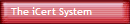 The iCert System
